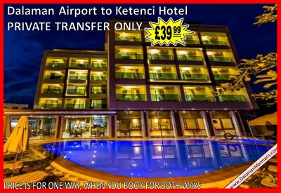 Dalaman Airport Transfer to Marmaris Ketenci Hotel